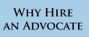 Why Hire an Advocate?